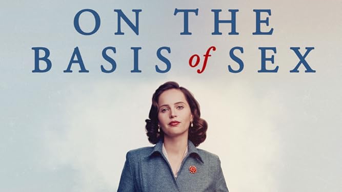 Watch On The Basis Of Sex Prime Video