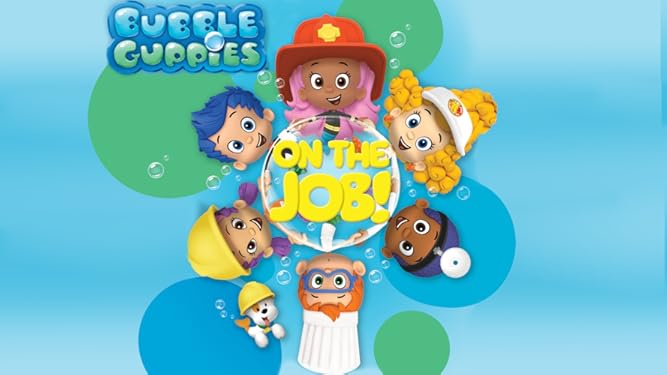 Watch Bubble Guppies On The Job Prime Video