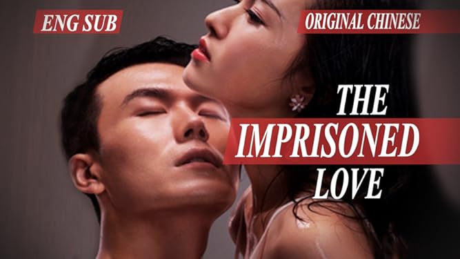 Watch The Imprisoned Love Eng Sub Original Chinese Prime Video