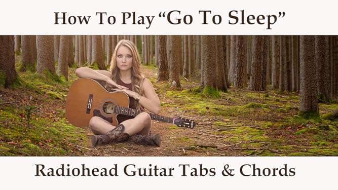 Watch How To Play Go To Sleep By Radiohead Guitar Tabs Chords Prime Video Watch How To Play Go To Sleep By Radiohead Guitar Tabs Chords Prime Video