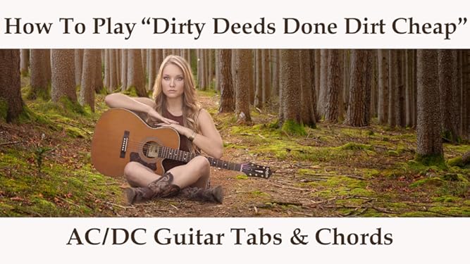 Watch How To Play Dirty Deeds Done Dirt Cheap By Ac Dc Guitar Tabs Chords Prime Video