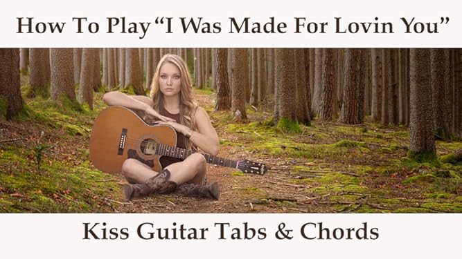 Watch How To Play I Was Made For Lovin You By Kiss Guitar Tabs Chords Prime Video