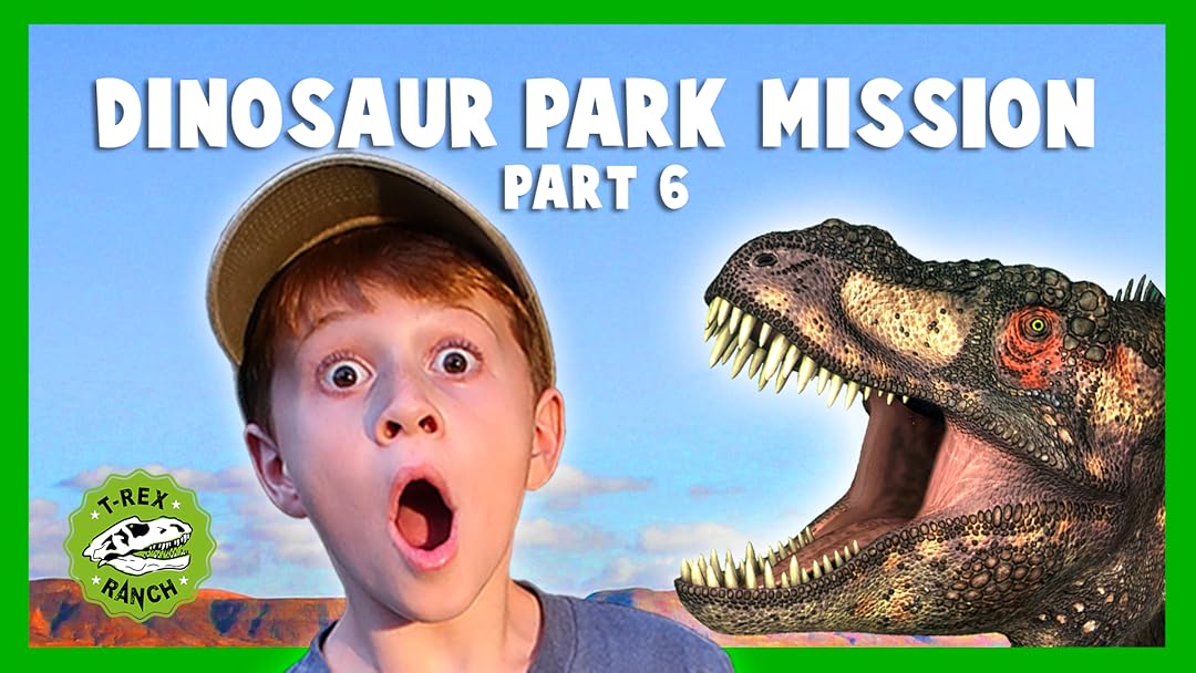 Dinosaur Park Mission Part 6 TRex Ranch LB Dinosaur Park Mission Part 6 TRex Ranch LB