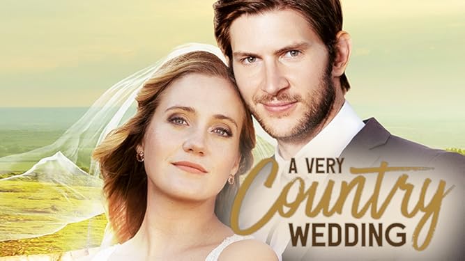Watch A Very Country Wedding Prime Video