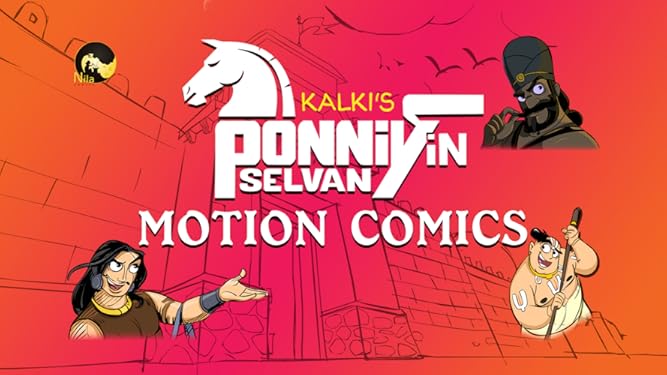 Watch Ponniyin Selvan Motion Comics Prime Video