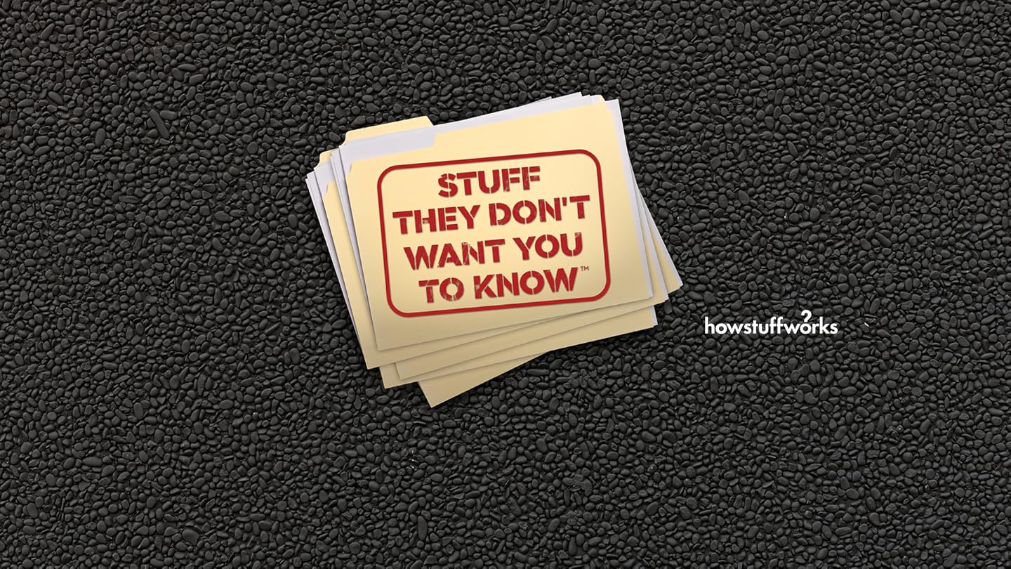 Stuff They Don't Want You to Know Ben Bowlin, Matt