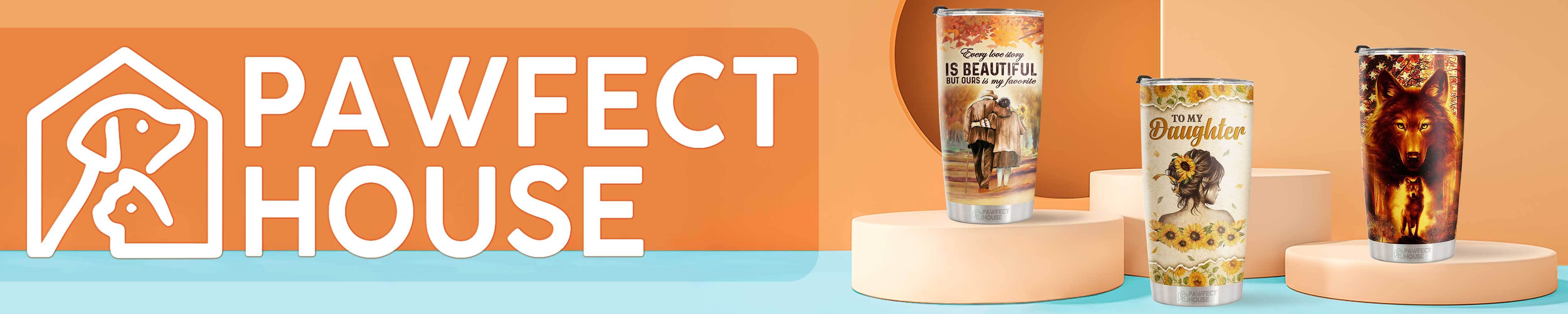 Pawfect House Tumbler for Dad