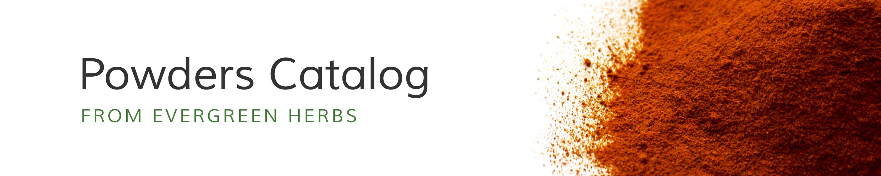 Evergreen Herbs Powders Catalog