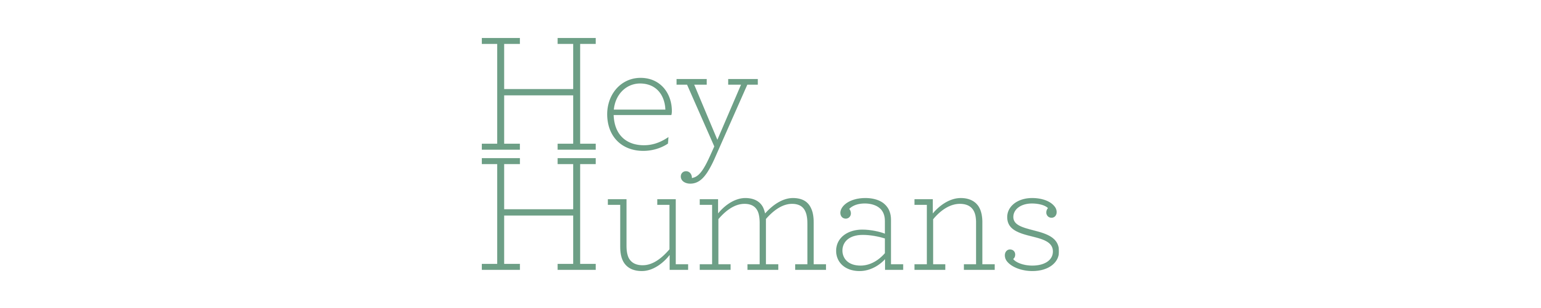 Hey Humans