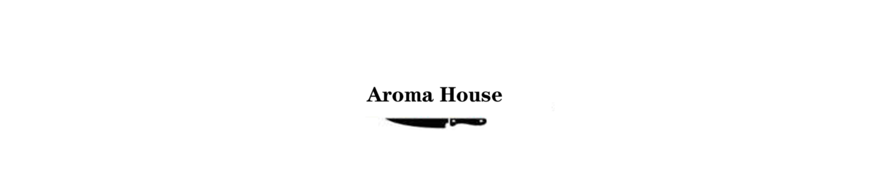 Aroma House