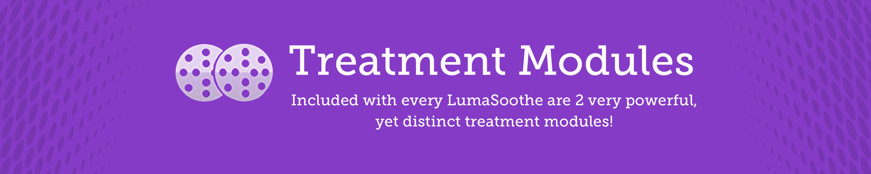 Treatment Service Module Amazon.com: LumaSoothe: Treatment Modules
