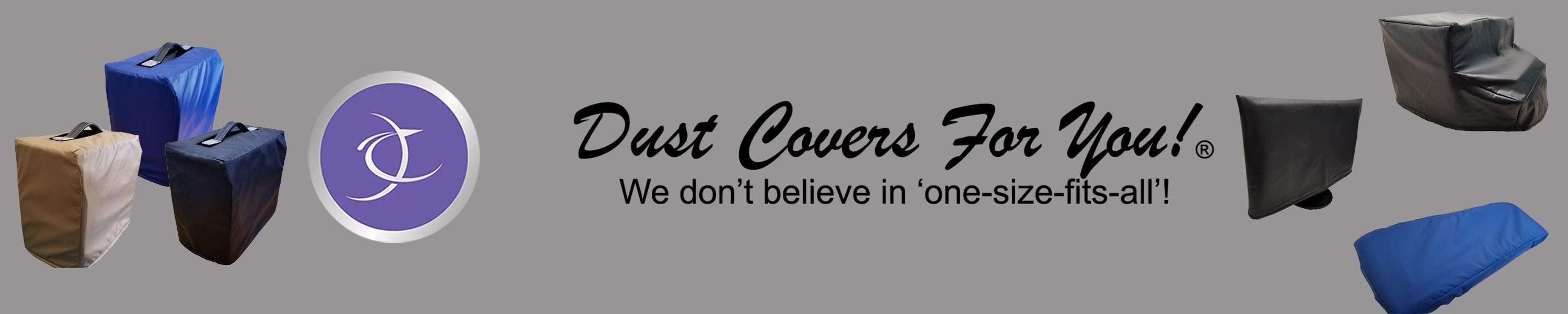 Dust Covers For You!