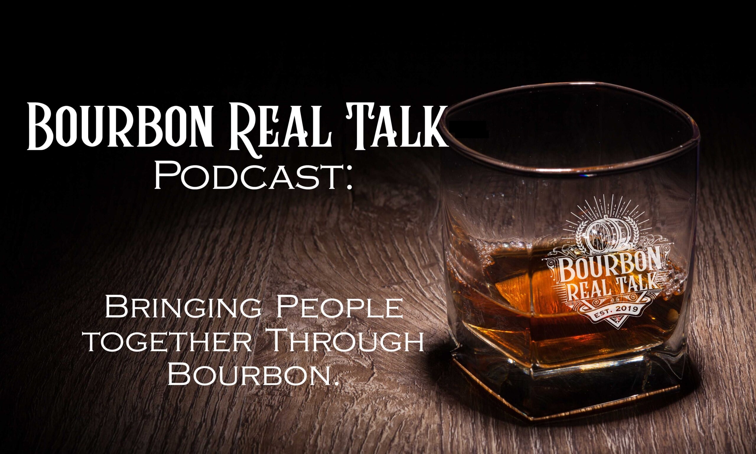 Bourbon Real Talk