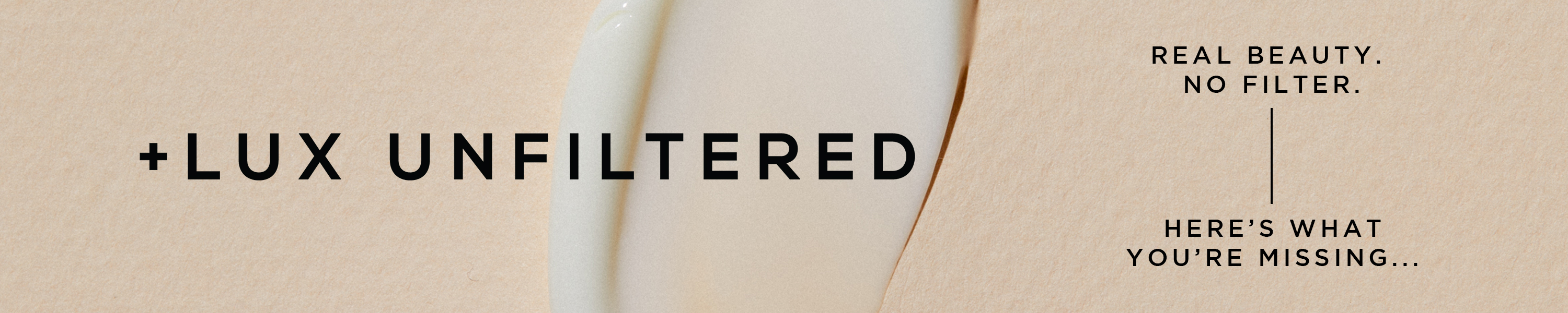 +LUX UNFILTERED Body Care