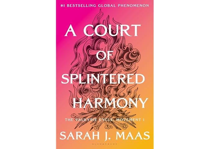A Court of Splintered Harmony: The Valkyrie Cycle, Movement I (A Court of Thorns and Roses, 6)