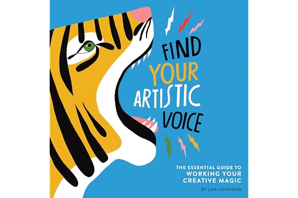 Find Your Artistic Voice: The Essential Guide to Working Your Creative Magic