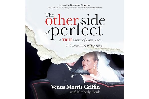The Other Side of Perfect: A True Story of Love, Lies, and Learning to Forgive