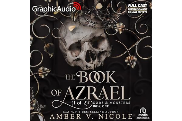 The Book of Azrael (Part 1 of 2) (Dramatized Adaptation): Gods and Monsters, Book 1
