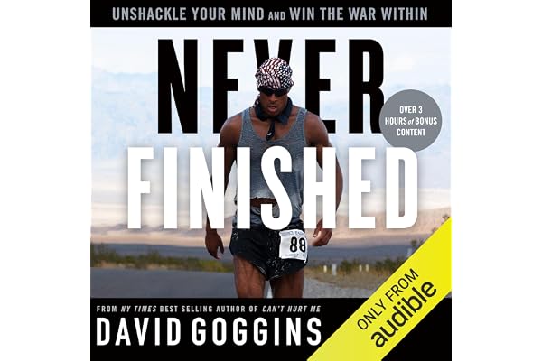 Never Finished: Unshackle Your Mind and Win the War Within