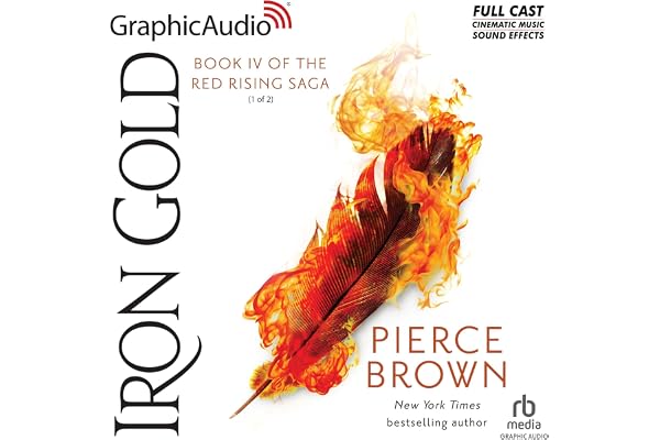 Iron Gold (Part 1 of 2) (Dramatized Adaptation): Red Rising, Book 4