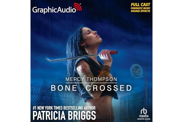Bone Crossed (Dramatized Adaptation): Mercy Thompson, Book 4