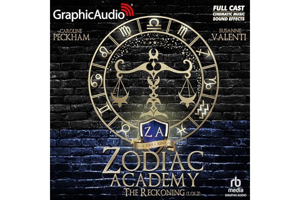 The Reckoning (Part 1 of 2) (Dramatized Adaptation): Zodiac Academy, Book 3