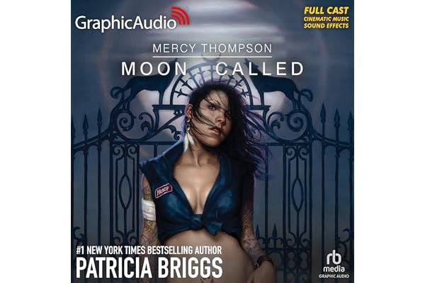 Moon Called (Dramatized Adaptation): Mercy Thompson, Book 1