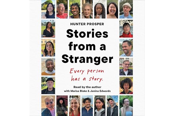 Stories From a Stranger: Every person has a story.