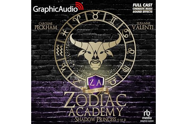 Shadow Princess (Part 1 of 2) (Dramatized Adaptation): Zodiac Academy, Book 4