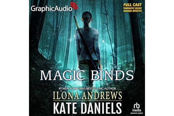 Magic Binds (Dramatized Adaptation): Kate Daniels, Book 9