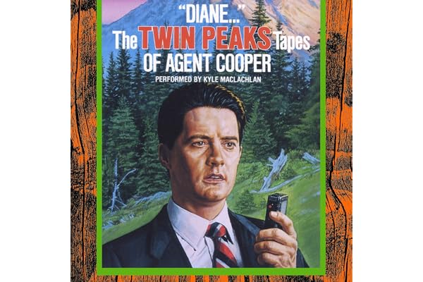 "Diane…": The Twin Peaks Tapes of Agent Cooper